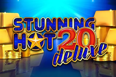 Stunning Hot 20 Deluxe
